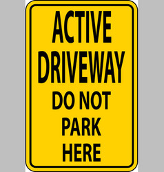 Active Driveway Sign On White Background