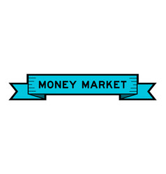 Ribbon Label Banner With Word Money Market