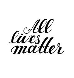 All Lives Matter Social Activists Quote