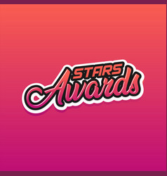 Stars Awards Said With Hand Lettering