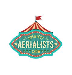 Retro Tent Circus Carnival Sign Display Aerialists