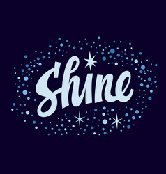 Shine Hand Drawn Script Lettering Word Label