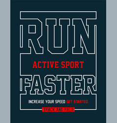 Athletic Sport Run Faster Typography