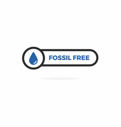 Fossil Free Oil Drip