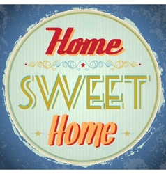 Vintage Home Sweet Home Sign