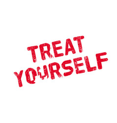 Treat Yourself Rubber Stamp