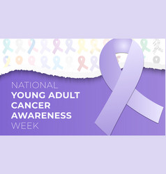 National Young Adult Cancer Awareness Week