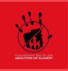 International Day For The Abolition Of Slavery