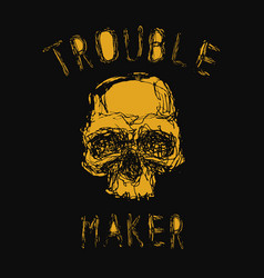 Trouble Maker Hand Drawn