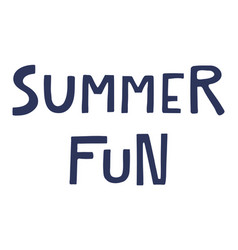 Summer Fun Handwritten Typography Hand Lettering