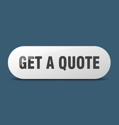 Get A Quote Button A Quote Sign Key Push