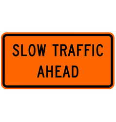 Slow Traffic Ahead