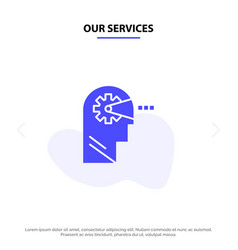 Our Services Cognitive Process Mind Head Solid