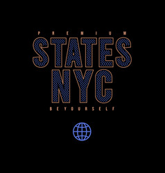 State Nyc Typography For T-shirt Perfect For