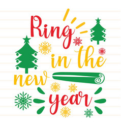 Ring In The New Year T Shirt And Svg Design