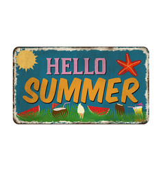 Hello Summer Vintage Rusty Metal Sign