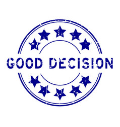 Grunge Blue Good Decision Word With Star Icon