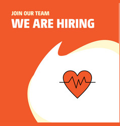 Join Our Team Business Company Heart Beat We