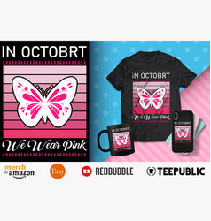 In October We Wear Pink T-shirt Design