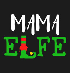 Mama Elfe Christmas Shirt