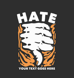 T Shirt Design Hate With Thumb Down And Gray