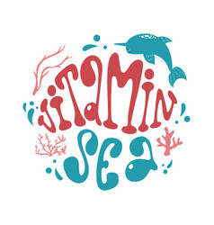 Vitamin Sea Handdrawn Lettering In Groovy Style