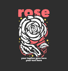 T Shirt Design Rose With Rose Flower And Gray