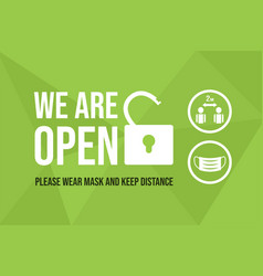 We Are Open Please Wear Protective Face Mask