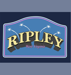 Ripley West Virginia With Best Quality