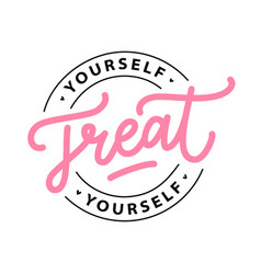 Treat Yourself Logo Stamp Quote Quote