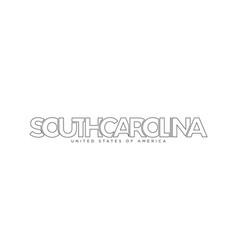 South Carolina Usa Typography Slogan Design