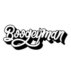 Boogeyman Quote Typographical Background