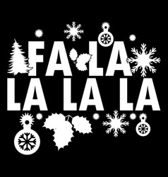 Fa La La La La Christmas Shirt