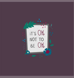 Its Ok Not To Be Ok Print