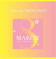 8 March International Womens Day Post