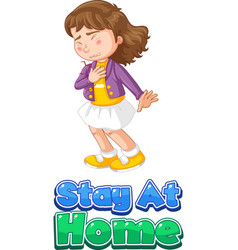 Stay At Home Font Design A Girl Feel Sick