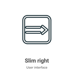 Slim Right Outline Icon Thin Line Black