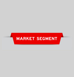 Red Color Inserted Label With Word Market Segment