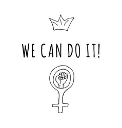 Woman Fist We Can Do It Inscription