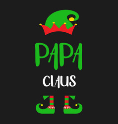 Funny Gift Papa Claus Christmas T Shirt Design