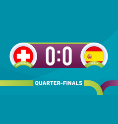 Switzerland Vs Spain Match Football 2020