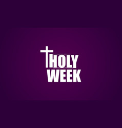 Beautiful Holy Week 2024 Amazind Text Design