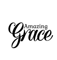 Christian Quote Design - Amazing Grace