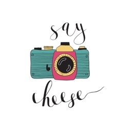 Photo Camera With Lettering - Say Cheese Hand