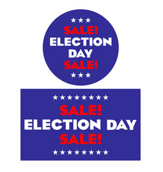 Election Day Sale Signs Red White Blue