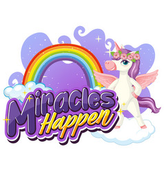 Unicorn Cartoon Character With Miracles Happen