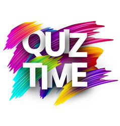 Quiz time banner with colorful brush strokes Vector Image