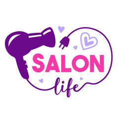 Salon Life Badge High Quality