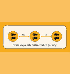 Keep A Safe Distance When Queuing