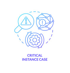 Critical Instance Case Blue Gradient Concept Icon